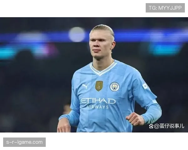 哈兰德状态回暖，强势助力曼城冲击赛季冠军